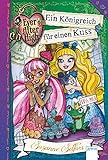 Ever After High (2). Ein Königreich für einen Kuss livre