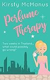 Perfume Therapy (English Edition) livre