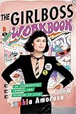 The Girlboss Workbook: An Interactive Journal for Winning at Life livre