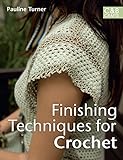 Finishing Techniques for Crochet livre