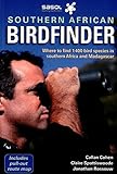 Southern African Birdfinder: Where to Find 1400 Bird Species in Southern Africa and Madagascar livre