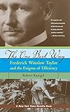 The One Best Way - Frederick Wilson Taylor and the Enigma of Efficiency livre