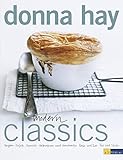 Modern Classics: Suppen - Salate - Gemüse - Gebratenes und Geschmortes - Pasta und Reis - Pies und livre