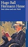 Hermann Hesse: Sein Leben und sein Werk (suhrkamp taschenbuch) livre