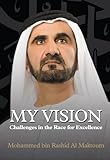 My Vision: Challenges in the Race for Excellence (English Edition) livre