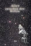 Alice zwischen den Welten livre