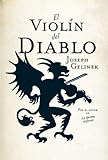 El violín del diablo (Spanish Edition) livre