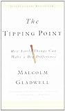 The Tipping Point: How Little Things Can Make a Big Difference livre