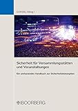 Sicherheit für Versammlungsstätten und Veranstaltungen: Ein umfassendes Handbuch zur Sicherheitsko livre