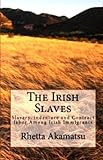 The Irish Slaves (English Edition) livre