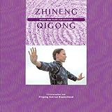 Zhineng Qigong: Kraft und Ruhe aus Fernost livre