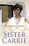 Sister Carrie: Modern Classics Series (English Edition) livre