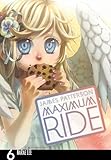 Maximum Ride: Manga Volume 6 livre