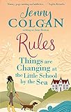 Rules: Things are Changing at the Little School by the Sea livre