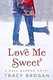 Love Me Sweet (A Bell Harbor Novel) (English Edition) livre