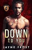 Down To You: A Rock Star Romance (Sixth Street Bands Book 5) (English Edition) livre