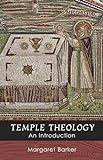 Temple Theology - An Introduction livre
