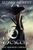 Descent (The Immortal Chronicles Book 1) (English Edition) livre