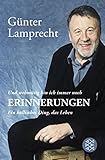 Erinnerungen: Und wehmütig bin ich immer noch. Ein höllisches Ding, das Leben livre