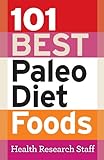 101 Best Paleo Diet Foods (English Edition) livre