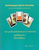 Kartenlegen leicht erlernbar nach Art der Madame Lenormand: Lehrbuch I. Grundkurs livre