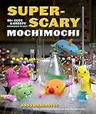 Super-Scary Mochimochi: 20+ Cute and Creepy Creatures to Knit (English Edition) livre