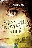 Wenn der Sommer stirbt: Roman (Mystral) buch download zusammenfassung
deutch ebook