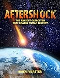 Aftershock: The Ancient Cataclysm That Erased Human History (English Edition) livre