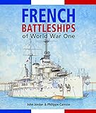 French Battleships of World War One livre
