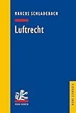 Luftrecht (Mohr Lehrbuch) livre