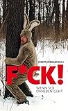 F*ck!: Wenn Sex daneben geht livre