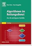 Algorithmen im Rettungsdienst: Die 28 wichtigsten Notfälle livre