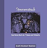 Sternenstaub: Das kleine Buch der Träume und Wünsche livre