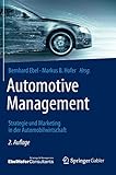 Automotive Management: Strategie und Marketing in der Automobilwirtschaft livre