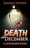 Death In December - A Short Mystery: A Jayne Belmont Mystery Series (Jayne Belmont Mysteries Book 1) livre