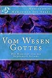 Vom Wesen Gottes: Die Majestät und die Schönheit Allahs livre