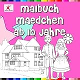 Malbuch Mädchen ab 10 Jahre: Spektakuläre Motive zum Ausmalen für Mädchen livre