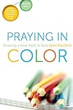 Praying in Color: Drawing a New Path to God (Portable Edition) (English Edition) livre