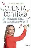 Cuenta contigo: No busques fuera, las soluciones están en ti (Spanish Edition) livre