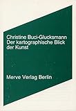 Der kartographische Blick der Kunst (Internationaler Merve Diskurs) livre