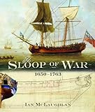 The Sloop of War: 1650-1763 livre