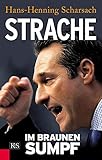 Strache: Im braunen Sumpf livre