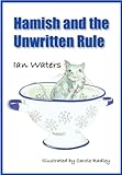 Hamish: And the Unwritten Rule livre