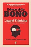Lateral Thinking: A Textbook of Creativity livre