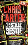 Die stille Bestie: Thriller (Ein Hunter-und-Garcia-Thriller 6) (German Edition) livre