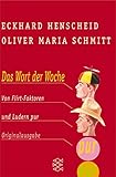 Erotik pur mit Flirt-Faktor: Worte der Woche und Verwandtes (Fischer Taschenbücher) livre