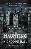 Psychic Surveys Book One: The Haunting of Highdown Hall: A Gripping Supernatural Thriller livre