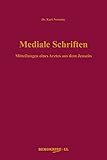 Mediale Schriften: Mitteilungen eines Arztes aus dem Jenseits livre