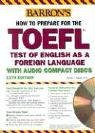 How to Prepare for the TOEFL with Audio CDs livre