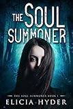 The Soul Summoner (English Edition) livre